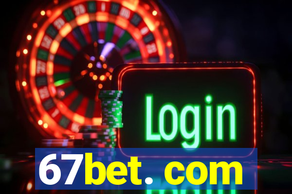 67bet. com